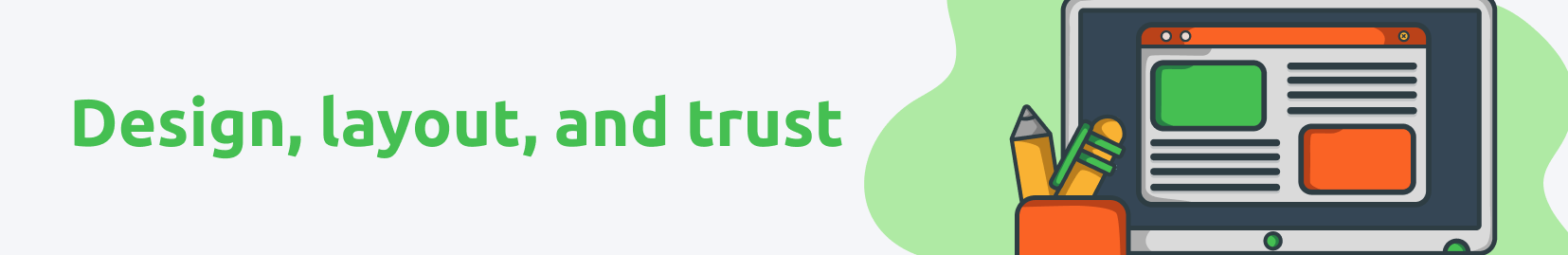 design, layout and trust