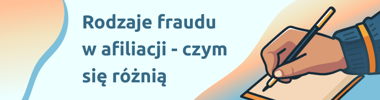 AI wykrywa fraud – rodzaje fraudu w afiliacji