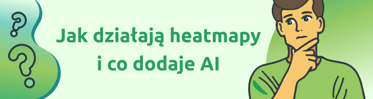 Heatmapy AI – najczęstsze problemy UX niszczące konwersję na landing page'ach