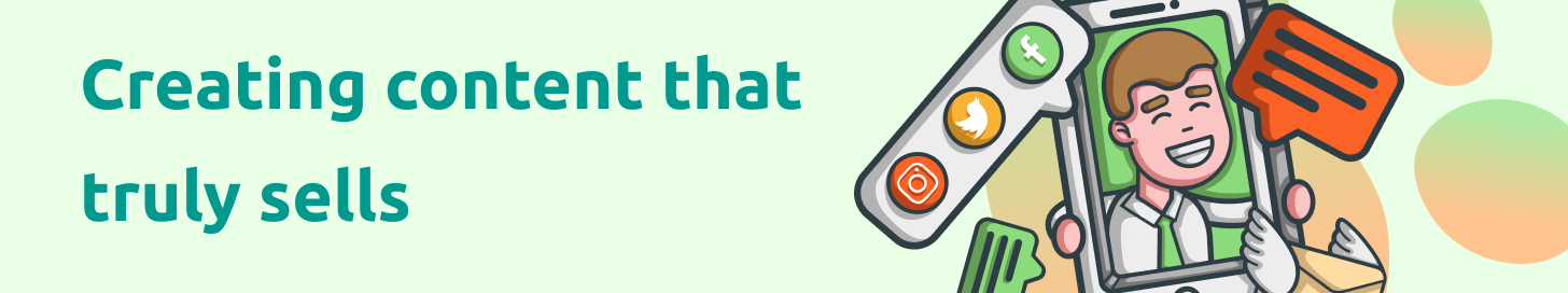 Creating content that truly sells