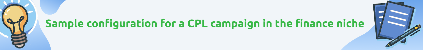 Autonomous Campaign Manager – CPL sample configuration