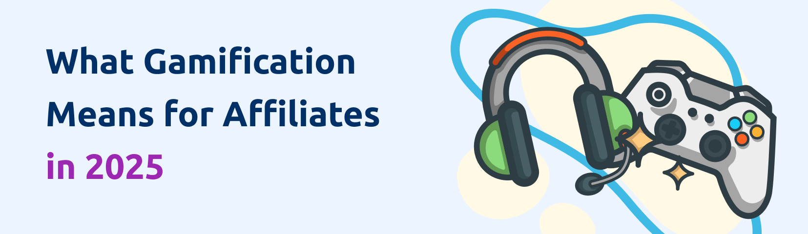 what gamification means for affiliates in 2025?