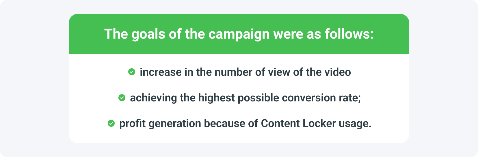 The goals of the campaign