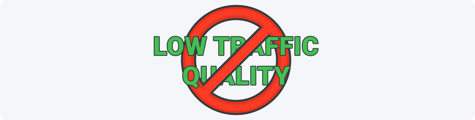 low traffic quality