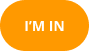 I’m in button