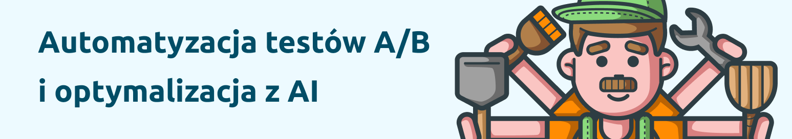 ”Automatyzacja testów A/B i optymalizacja z AI