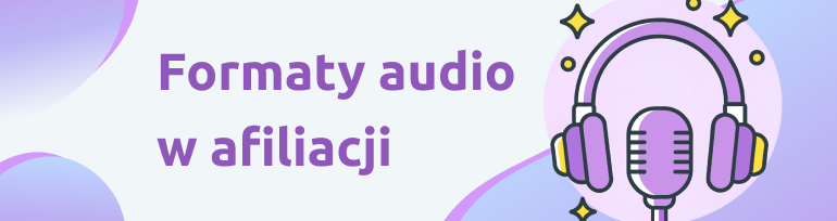 Formaty audio w afiliacji